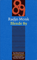 Radjo Monk, Blende 89